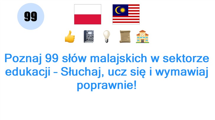 Poznaj 99 słów malajskich w sektorze edukacji – Słuchaj, ucz się i wymawiaj poprawnie!